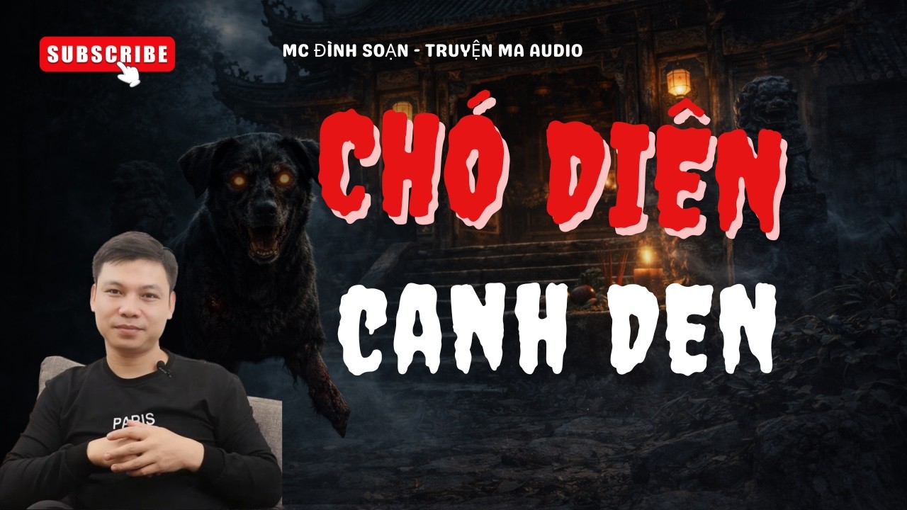 Truyện Ma #5: CHÓ ĐIÊN CANH ĐỀN - Truyện Ma Kinh Dị Về Lấy Oán Báo Oán | MC ĐÌNH SOẠN