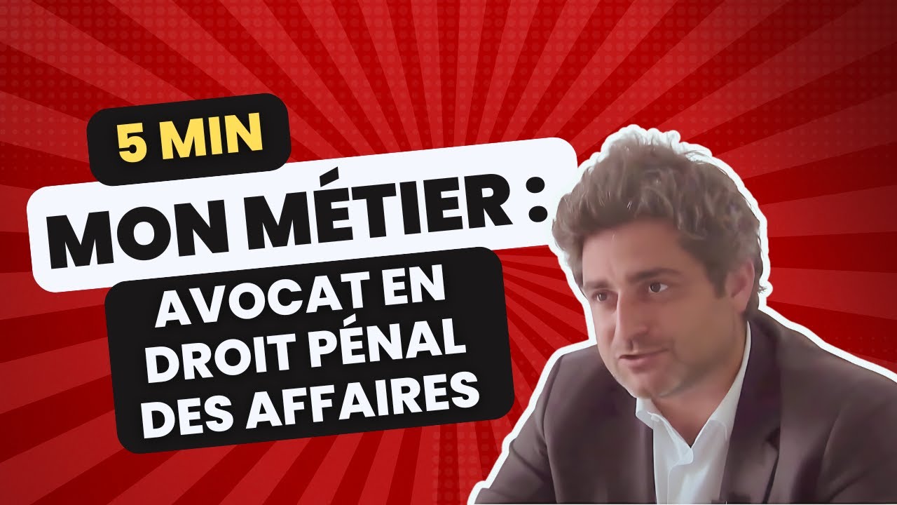 Le métier d'avocat en droit pénal des affaires | Les métiers du droit