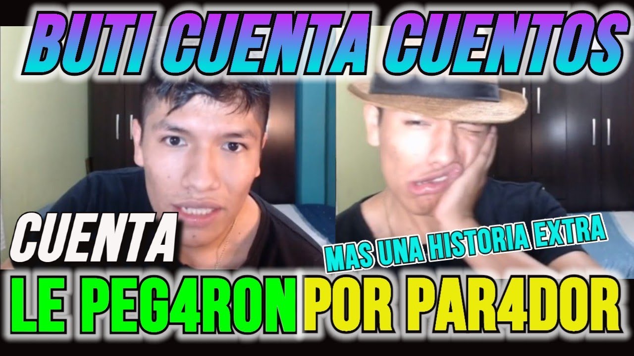 📖BUTI CUENTA CUENTOS#4 BUTI INFIEL?📖BUTI CUENTA CUANDO LE PEG4R0N EN FIESTA😆KGUE DE RICHARD😆