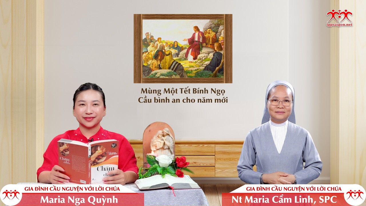 Mùng Một Tết Bính Ngọ - Cầu bình an cho năm mới | GIA ĐÌNH CẦU NGUYỆN VỚI LỜI CHÚA