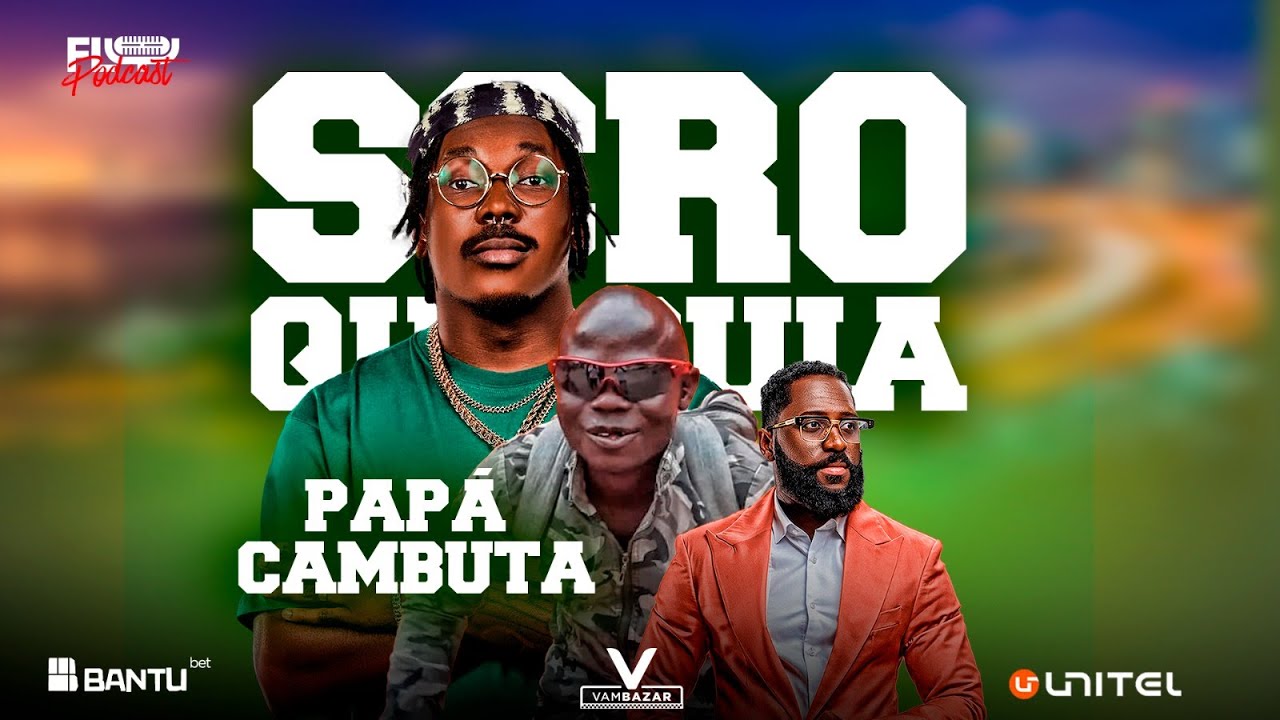 Fly Podcast com Scro Que Cuia & Pap&aacute; Cambuta #361