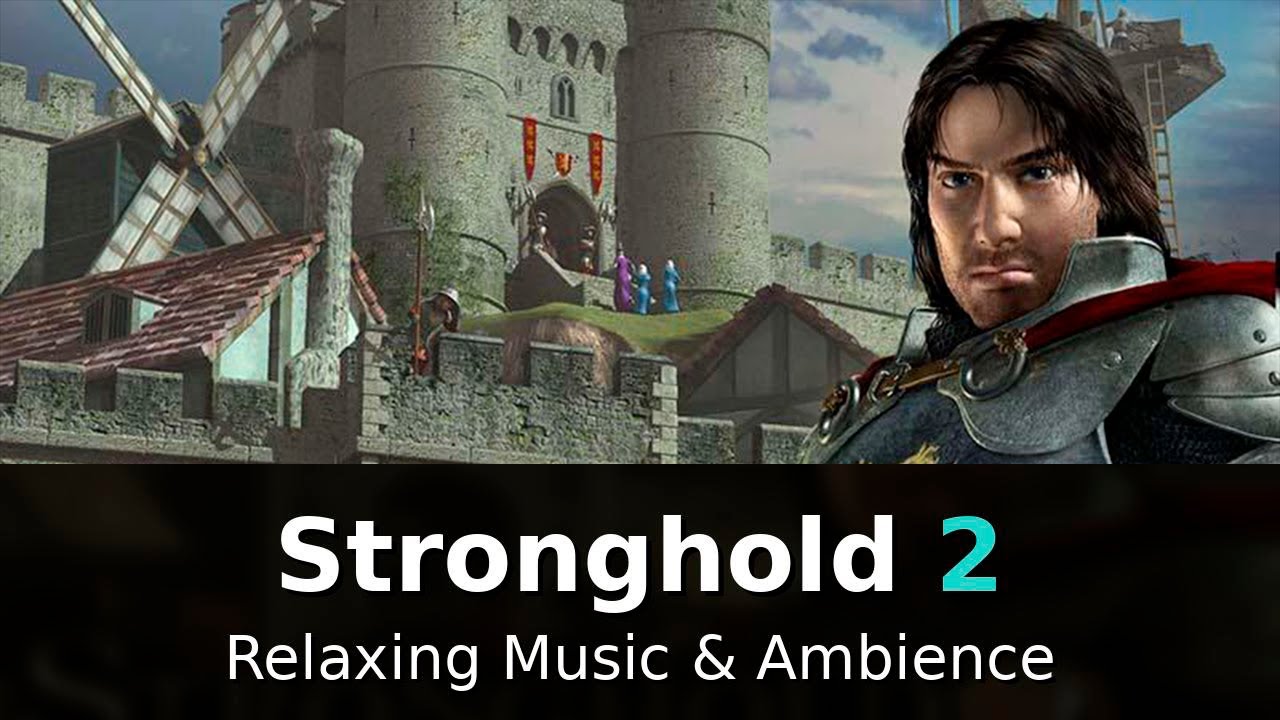 Stronghold 2 Relaxing Music Ambience | Medieval Soundtrack for Study, Sleep & Relaxation