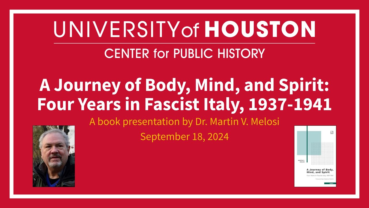 A Journey of Body, Mind, and Spirit: Four Years in Fascist Italy, 1937-1941 - Martin Melosi