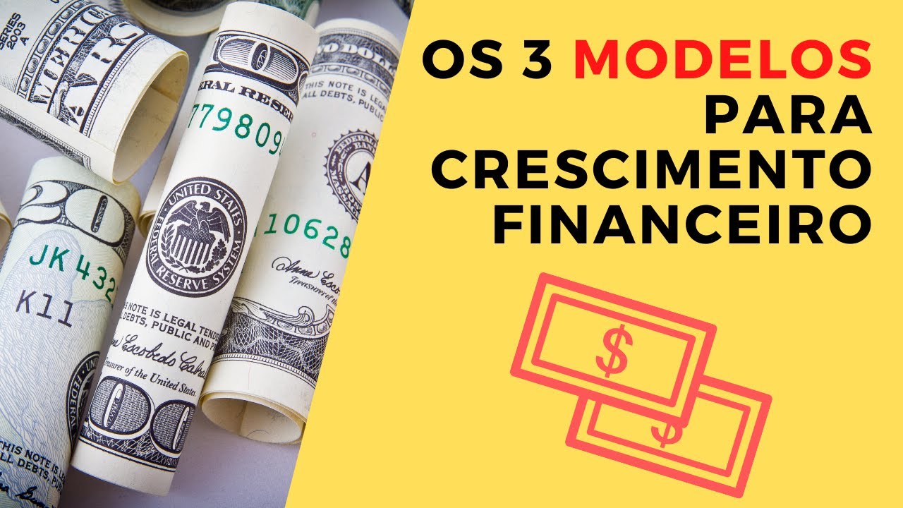 Os 3 Principais Modelos de Crescimento Financeiro (que ningu&eacute;m te fala).