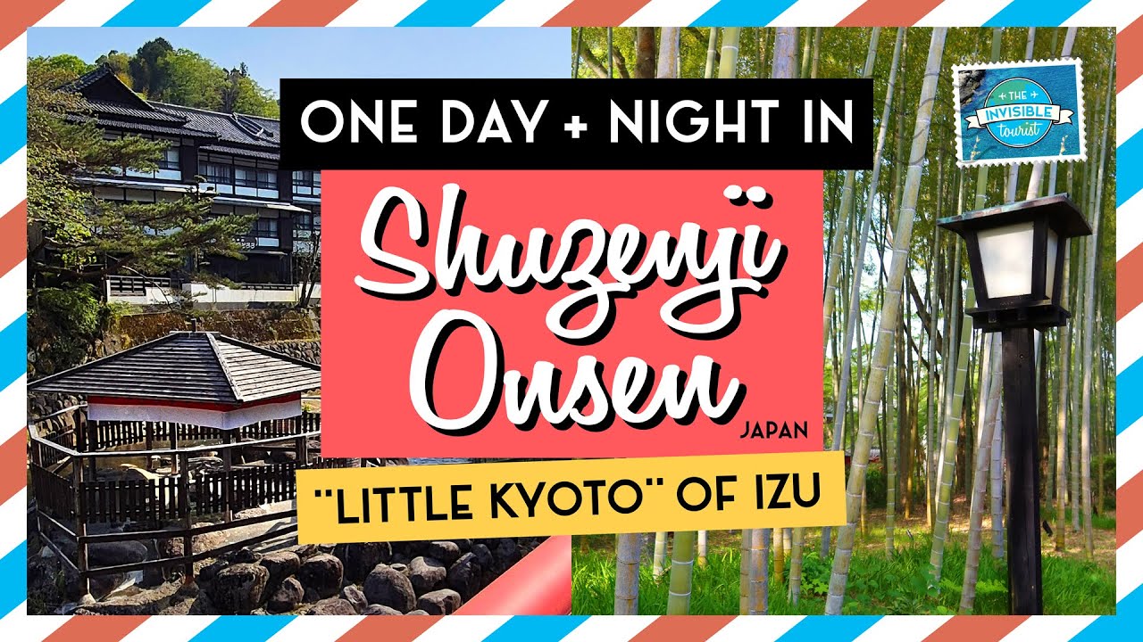 Shuzenji Onsen Itinerary: Hidden "Little Kyoto" of Izu, Japan