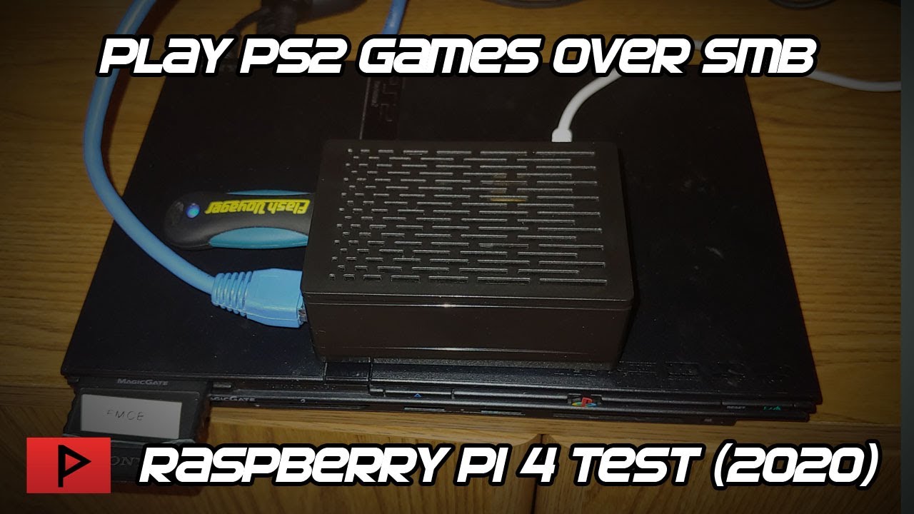 Play PS2 Games Over SMB Using Raspberry Pi 4 - Proof of Concept (2020)