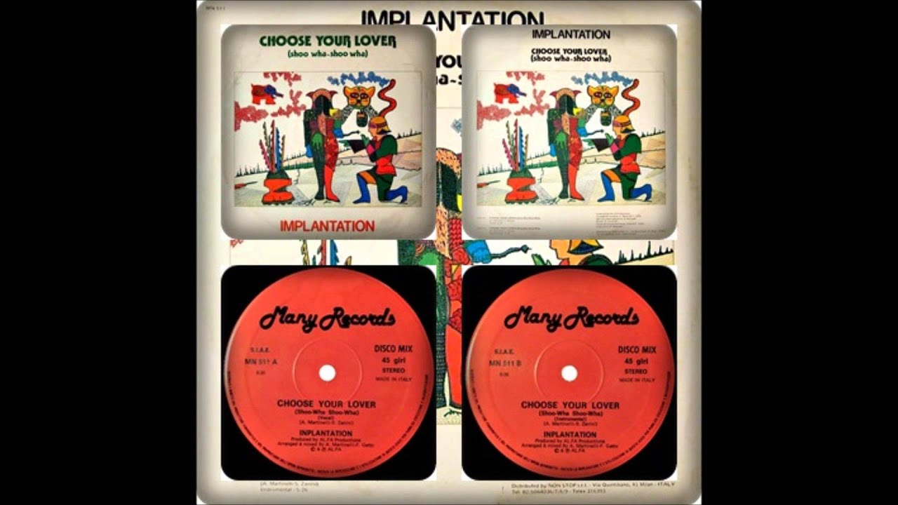 IMPLANTATION - CHOOSE YOUR LOVER (SHOO-WHA-SHOO-WHA, VOCAL, INSTRUMENTAL 1984)