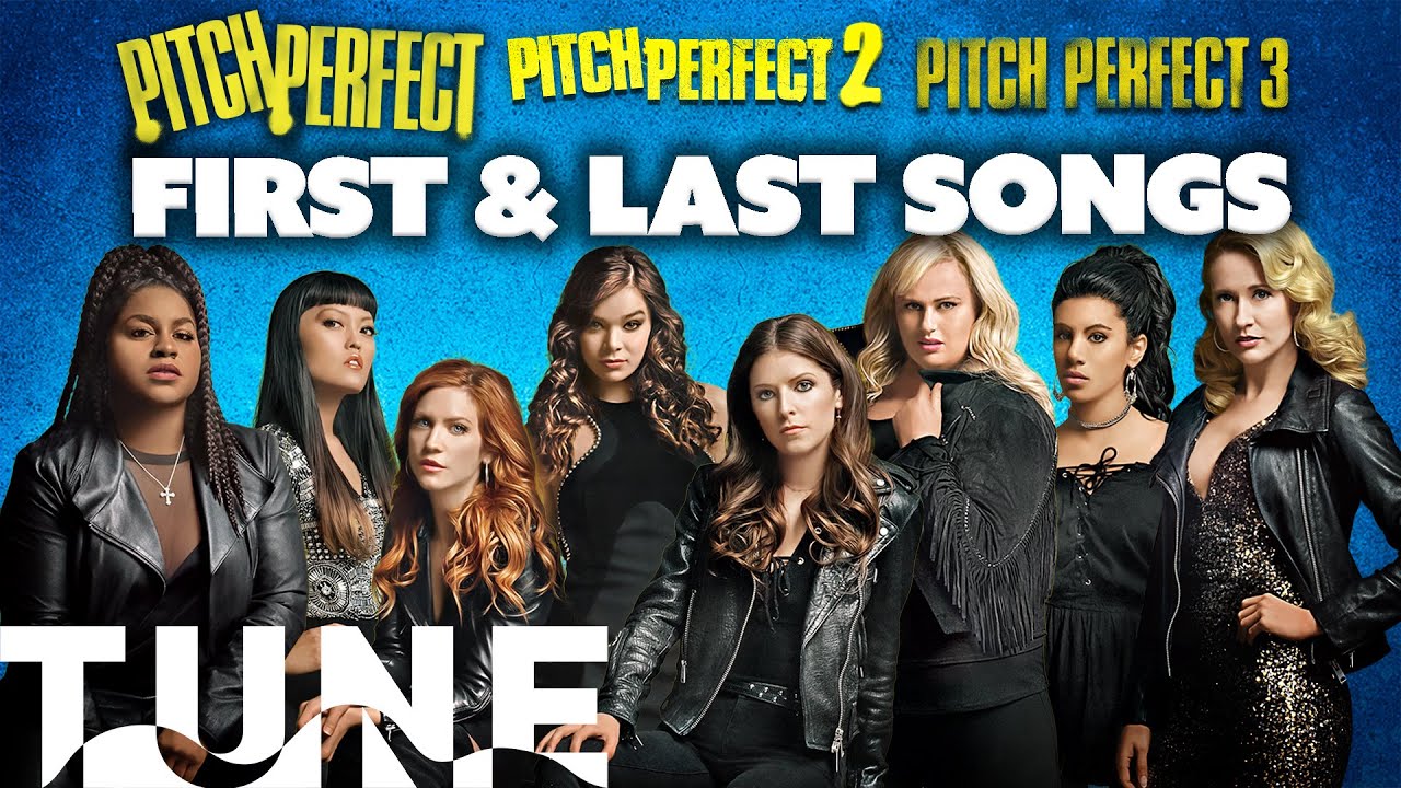 First & Last Songs From The Pitch Perfect Movies (From 'The Sign' To 'Freedom') | TUNE