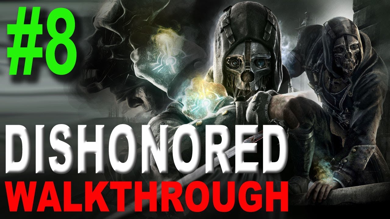 Dishonored Walkthrough Part 8 - Dunwall Whiskey Distillery