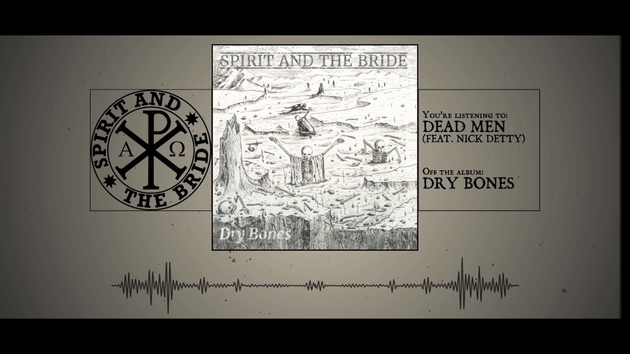 Spirit and the Bride - 02 Dead Men (ft. Nick Detty) [Lyrics]