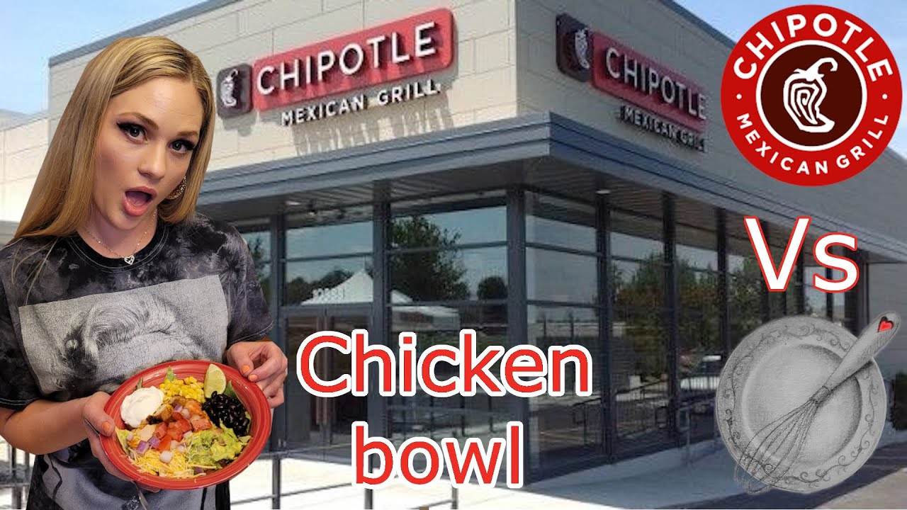 Copycat Chipotle Chicken bowl Vs Homemade! By Abigail Hitt
