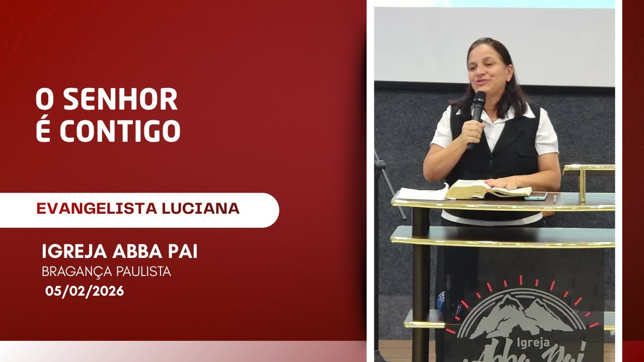 PREGAÇÃO LUCIANA ROCHA | 🙏❤️ (05/02/2026) | IGREJA ABBA PAI BRAGANÇA PAULISTA