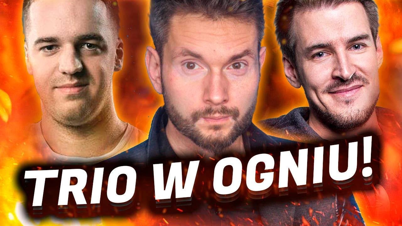 TRIO W OGNIU!