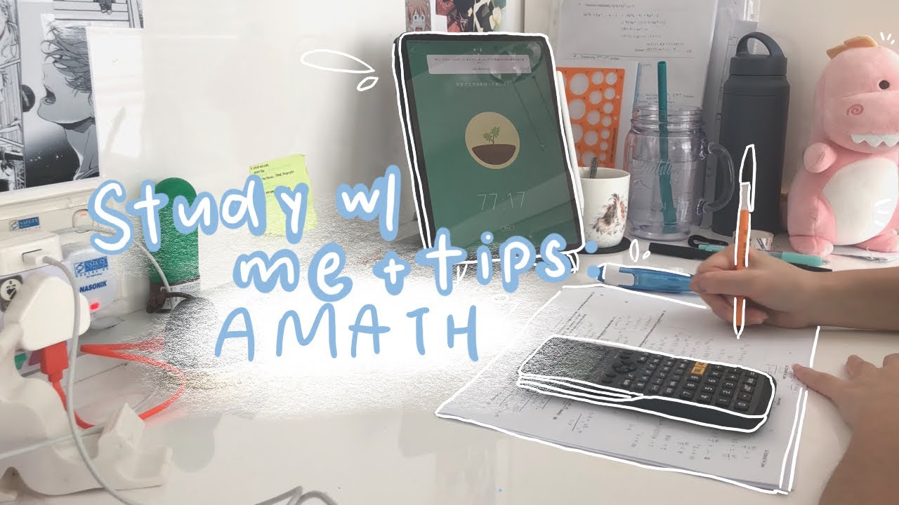 study with me: math + study tips!