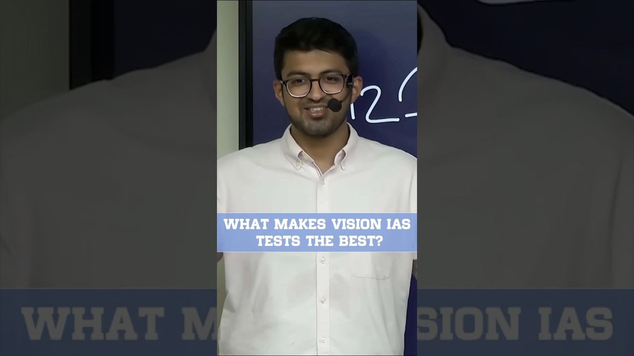 WHAT MAKES VISION IAS TESTS THE BEST?