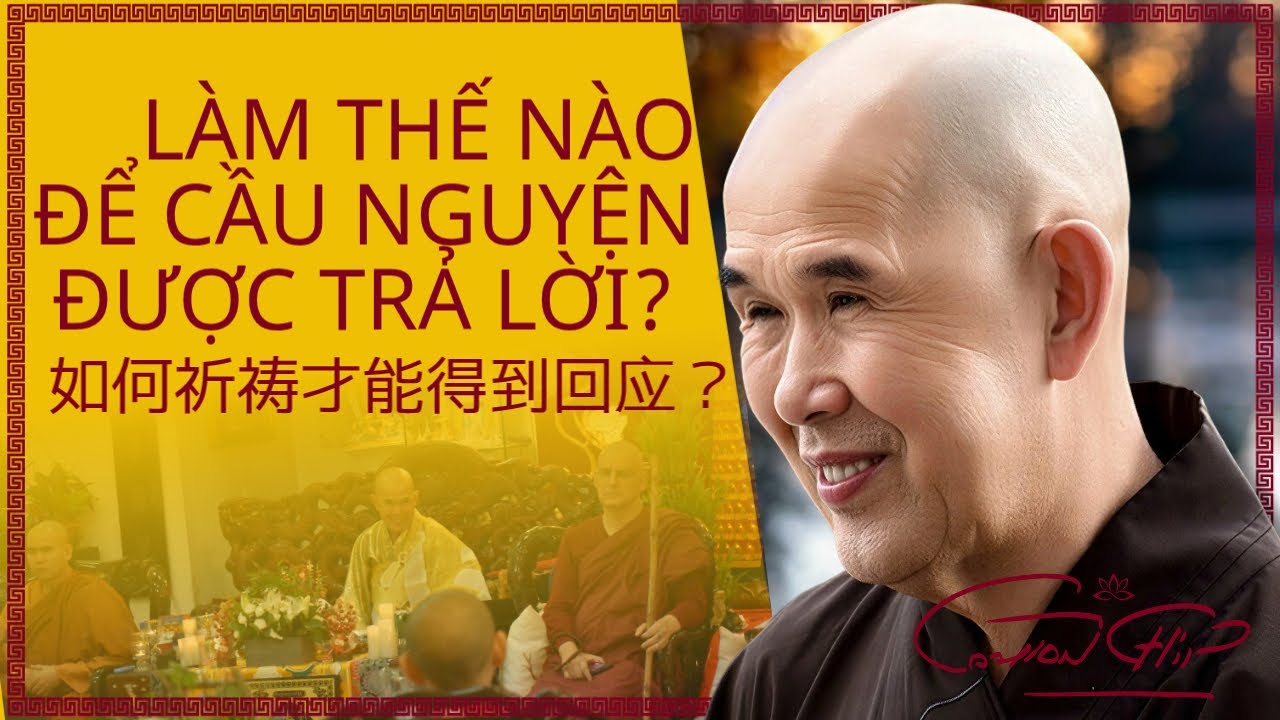 LÀM THẾ NÀO ĐỂ CẦU NGUYỆN ĐƯỢC TRẢ LỜI? | 如何祈祷才能得到回应 - CAU CHIN DHARMA TEACHING