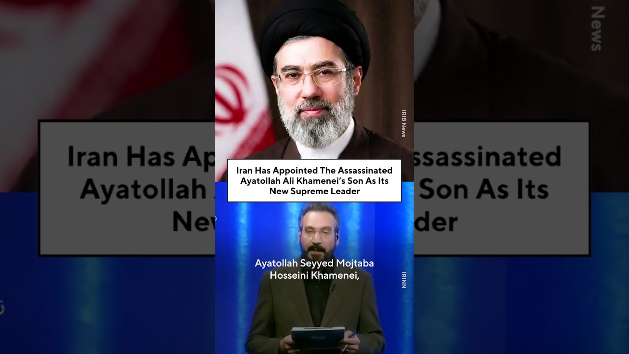 Iran Has Appointed The Assassinated Ayatollah Ali Khamenei&rsquo;s Son As Its New Supreme Leader