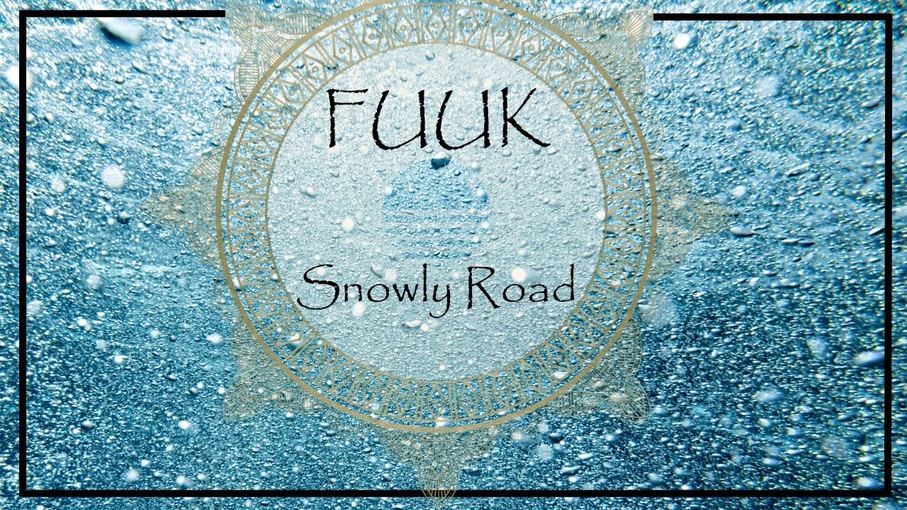 FUUK - Snowly Road (Original Mix) [La Perle Records]