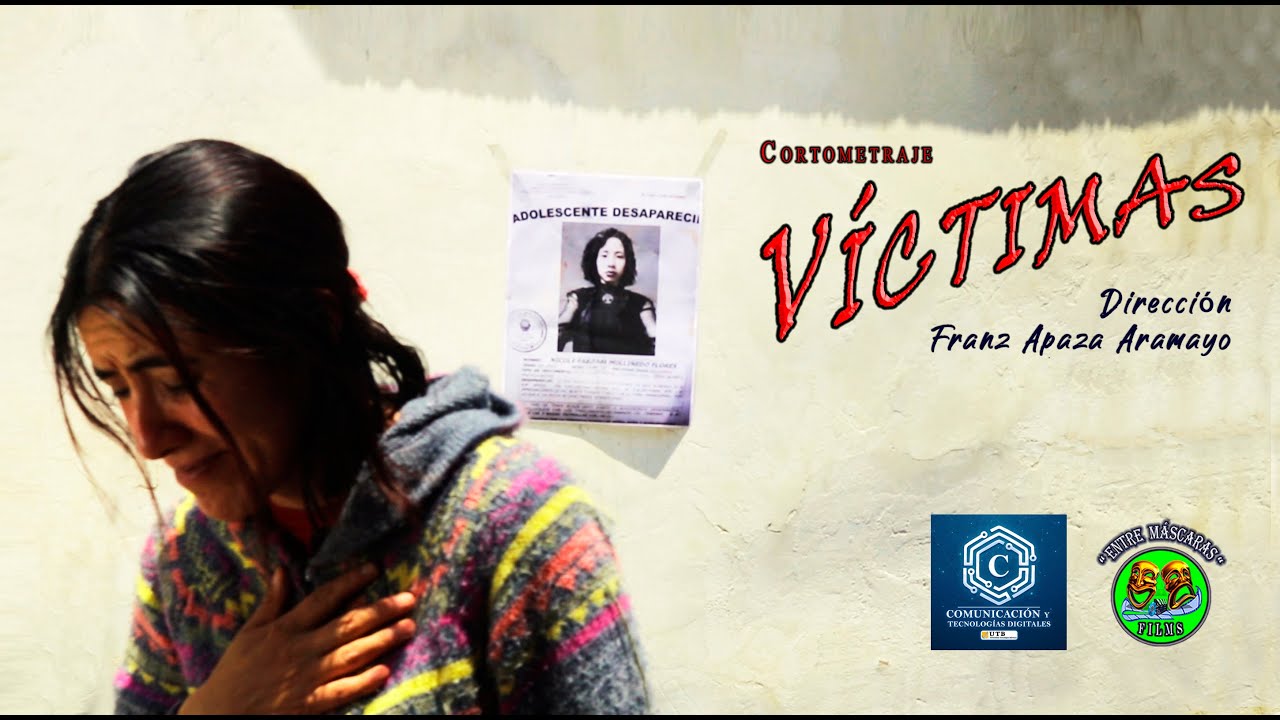 Cortometraje boliviano VÍCTIMAS 🎥 🎬 Trata y tráfico de personas.