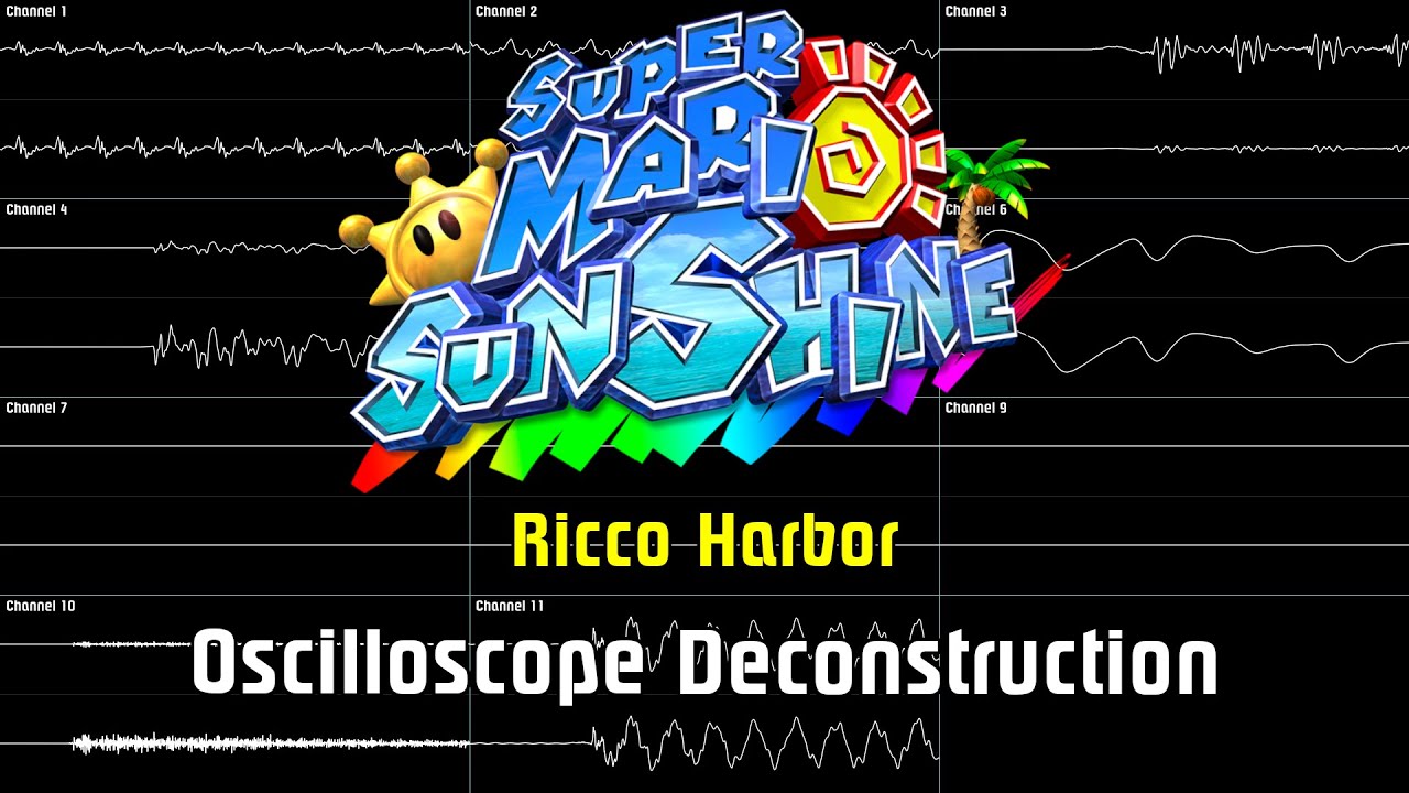 Super Mario Sunshine - Ricco Harbor [Oscilloscope Deconstruction]
