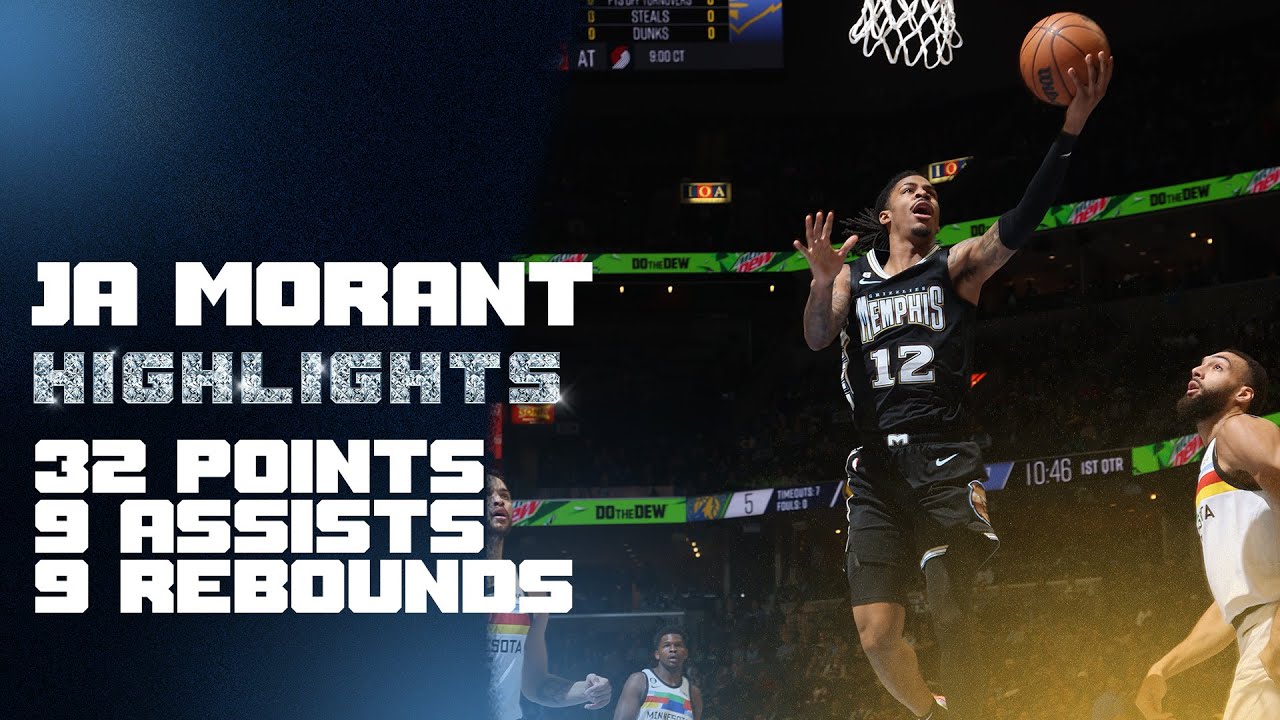 Ja Morant Highlights vs. Minnesota Timberwolves | 32 points, 9 rebounds, 9 assists