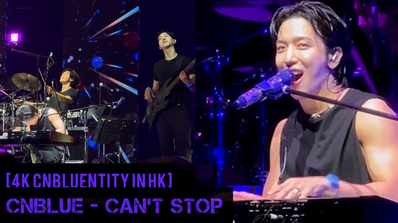 [CNBLUENTITY in HK] CNBLUE Live - Can’t Stop (Yonghwa Minhyuk focus with Jungshin)
