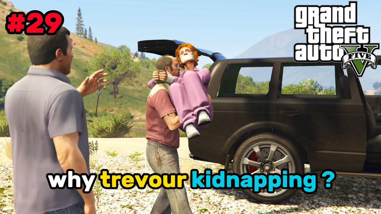 TREVOUR BECOME KIDNAPER ?