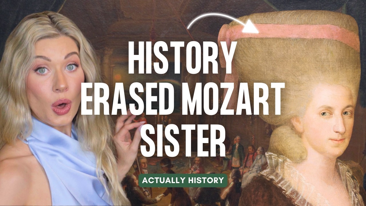 The Other Mozart: The Sister History Tried to Erase | Actually History