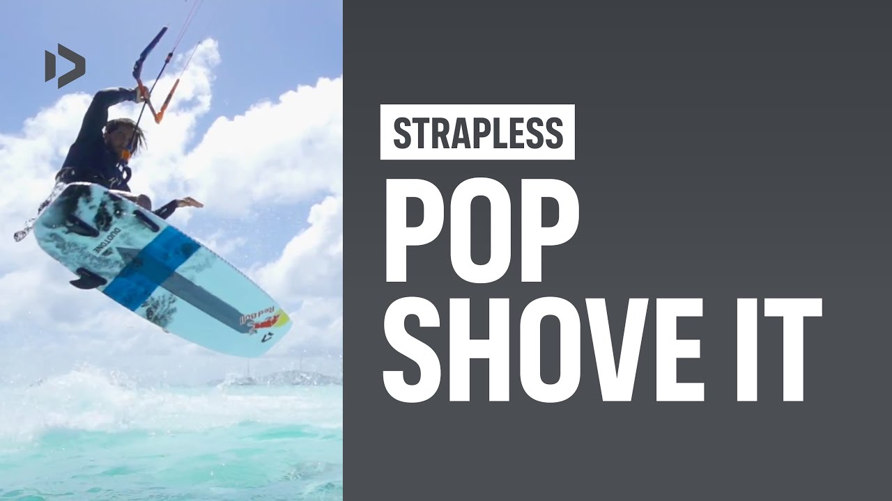 STRAPLESS - Pop Shove It - Duotone Academy