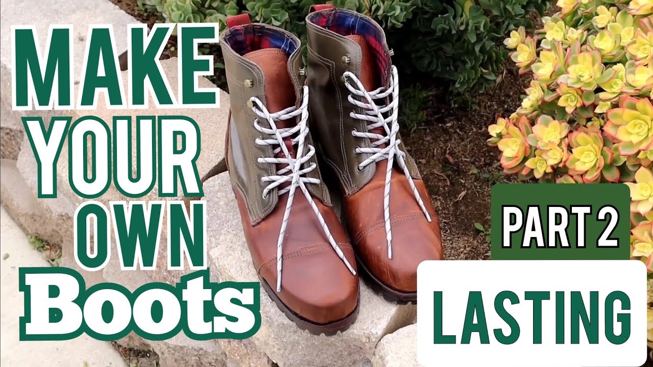 MAKE YOUR OWN BOOTS: Part 2 Lasting. Brought to you by OA Leather Suppy