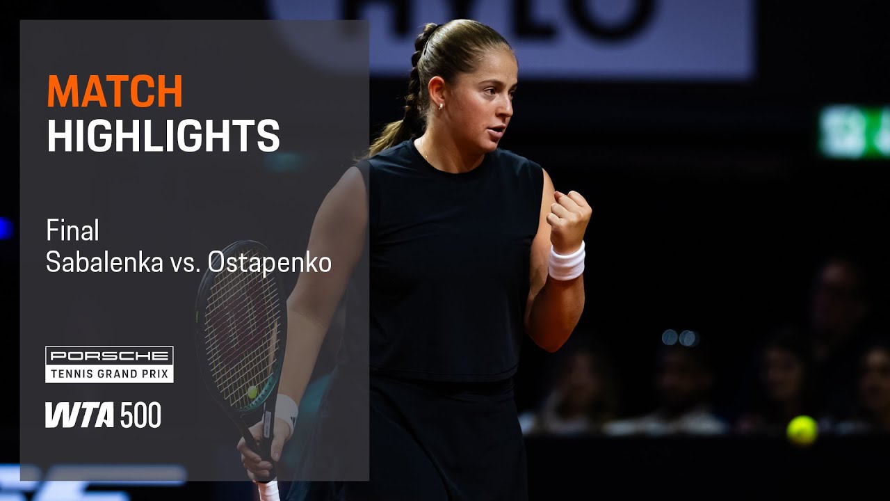 Porsche Tennis Grand Prix | 04/21/2025 | Match Highlights | Sabalenka vs. Ostapenko