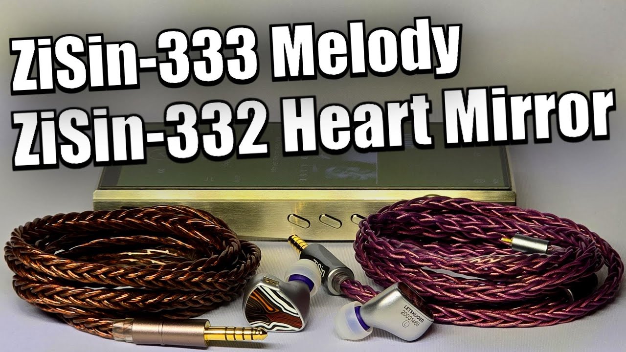 Кабели для наушников ZiSin 333 Melody и ZiSin 332 Heart Mirror   Такие разные, но оба классные!