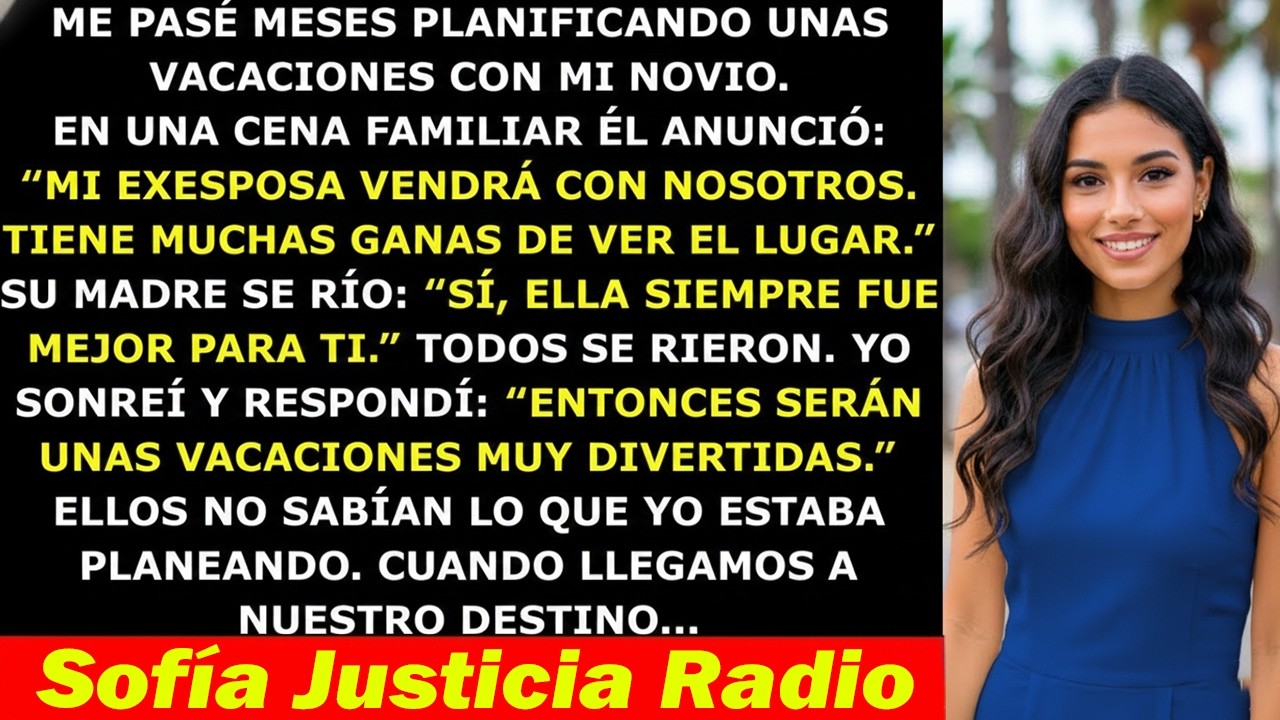 Mi Novio Dijo Que Su Exesposa Vendría a Nuestras Vacaciones — Pero No Esperaban lo Que Pasó