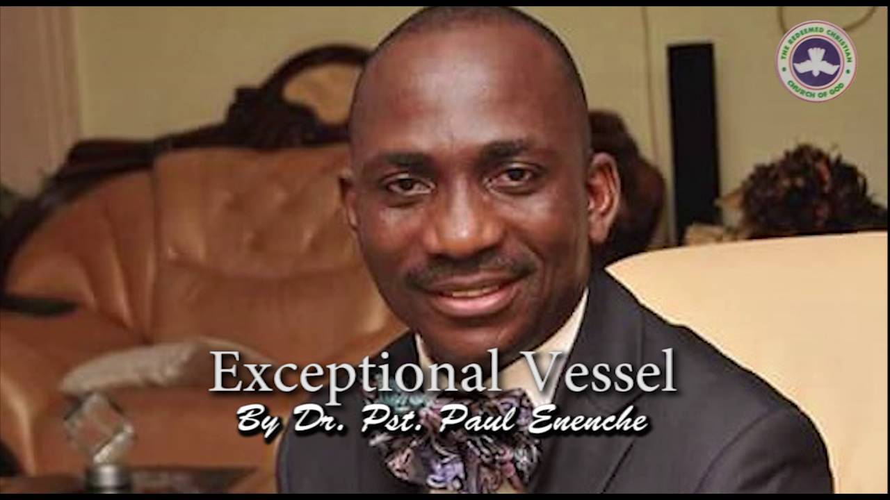 Exceptional Vessel by  Dr Pst Paul Enenche