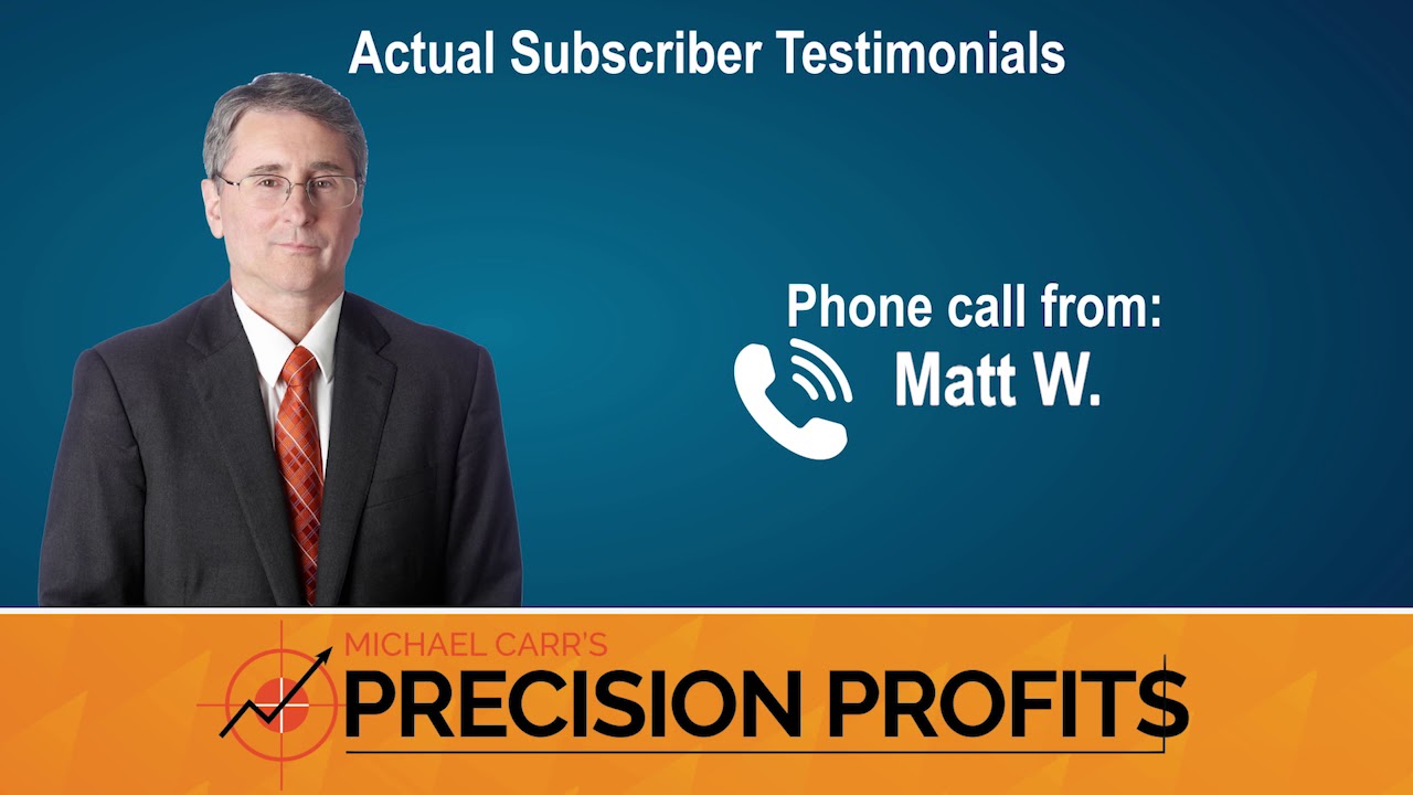 Precision Profits Subscriber Testimonials - Michael Carr