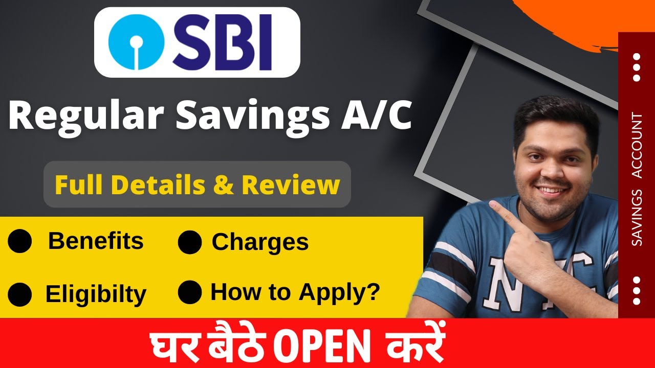 SBI Bank Regular Savings Account Full Review | Benefits | Eligibility | Charges | Apply Online