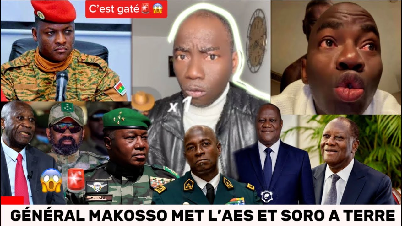 🚨ALERTE😱😱CHOC GÉNÉRAL MAKOSSO S’ATTAQUE À L’AES ET SORO C’EST CHAUD