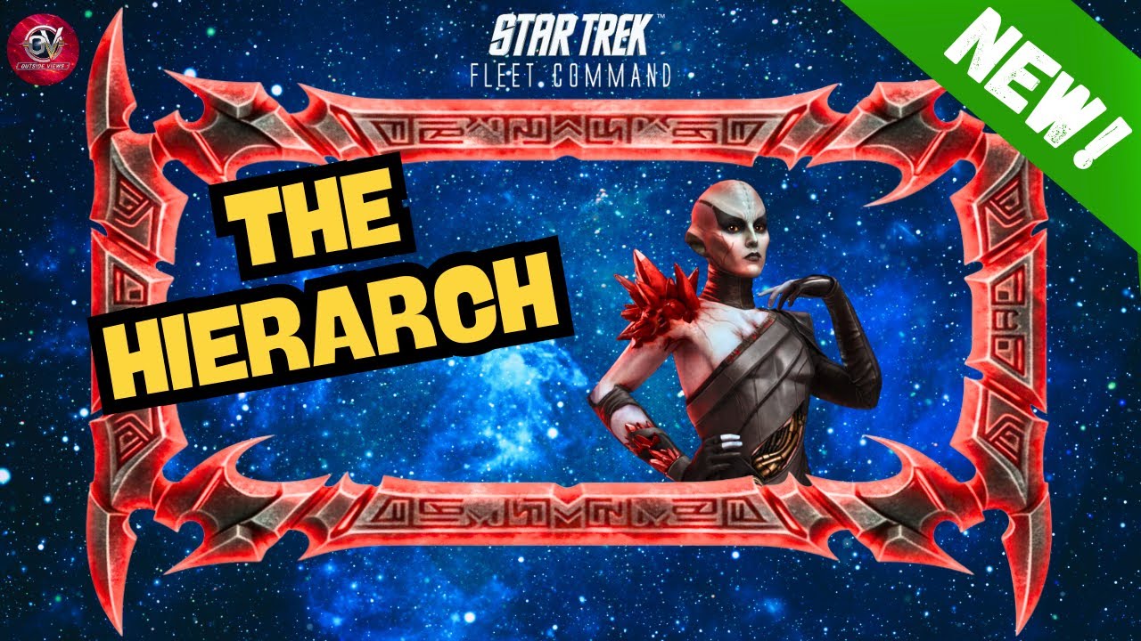 NEW!: The Hierarch | How to Play Star Trek Fleet Command | Outside Views STFC