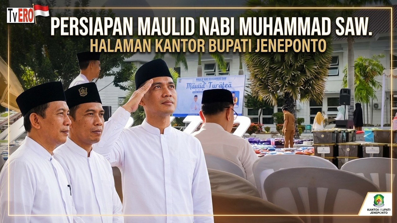 PERSIAPAN MAULID NABI MUHAMMAD SAW DI HALAMAN KANTOR BUPATI JENEPONTO