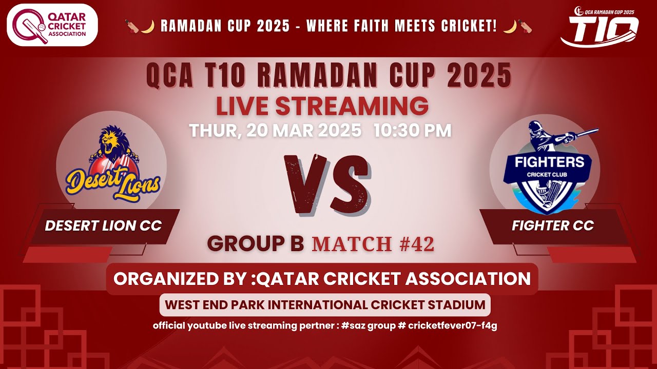 QCA T10 Ramadan Cup 2025 &ndash; M42 | DESERT LIONS CC vs FIGHTER CC | 20 Mar | 10:30 PM | LIVE