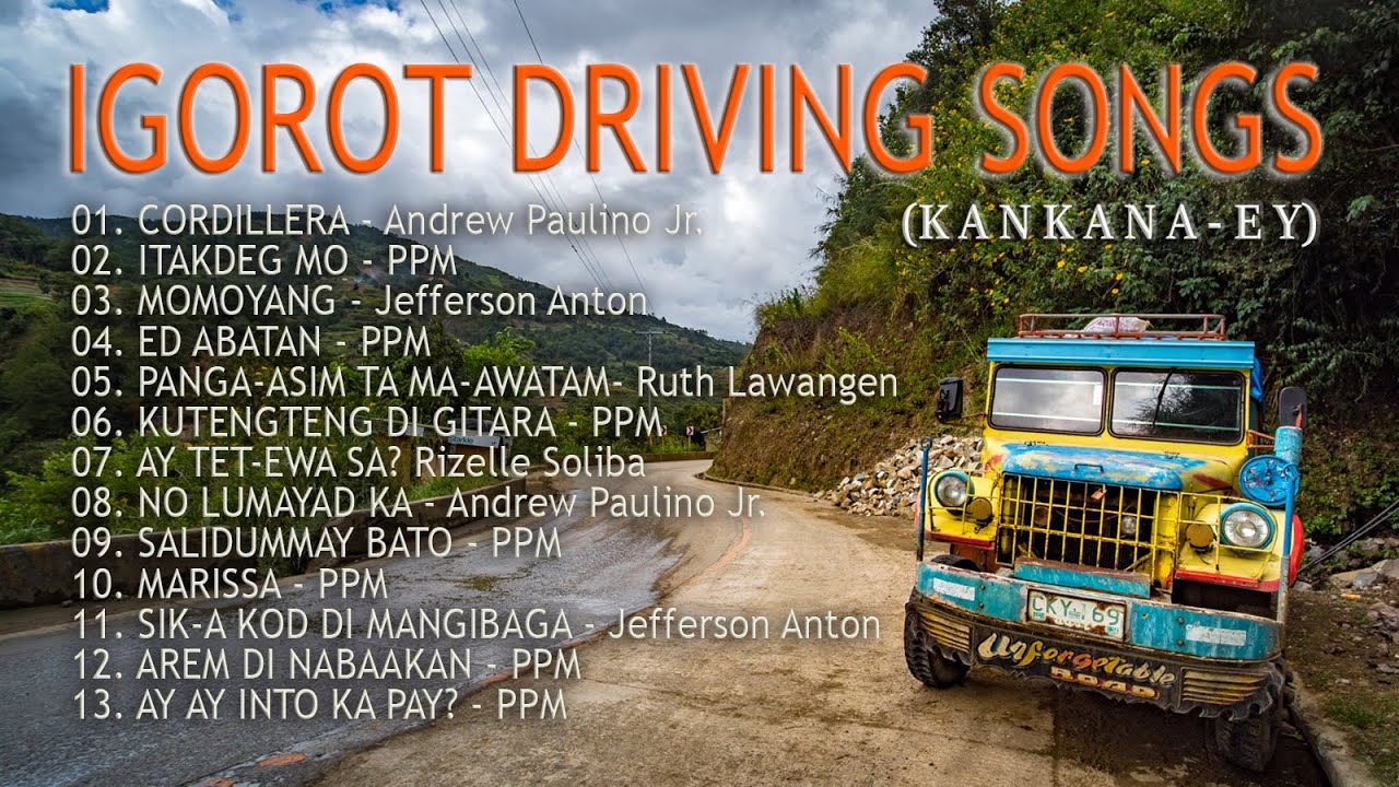 IGOROT DRIVING SONGS 2021