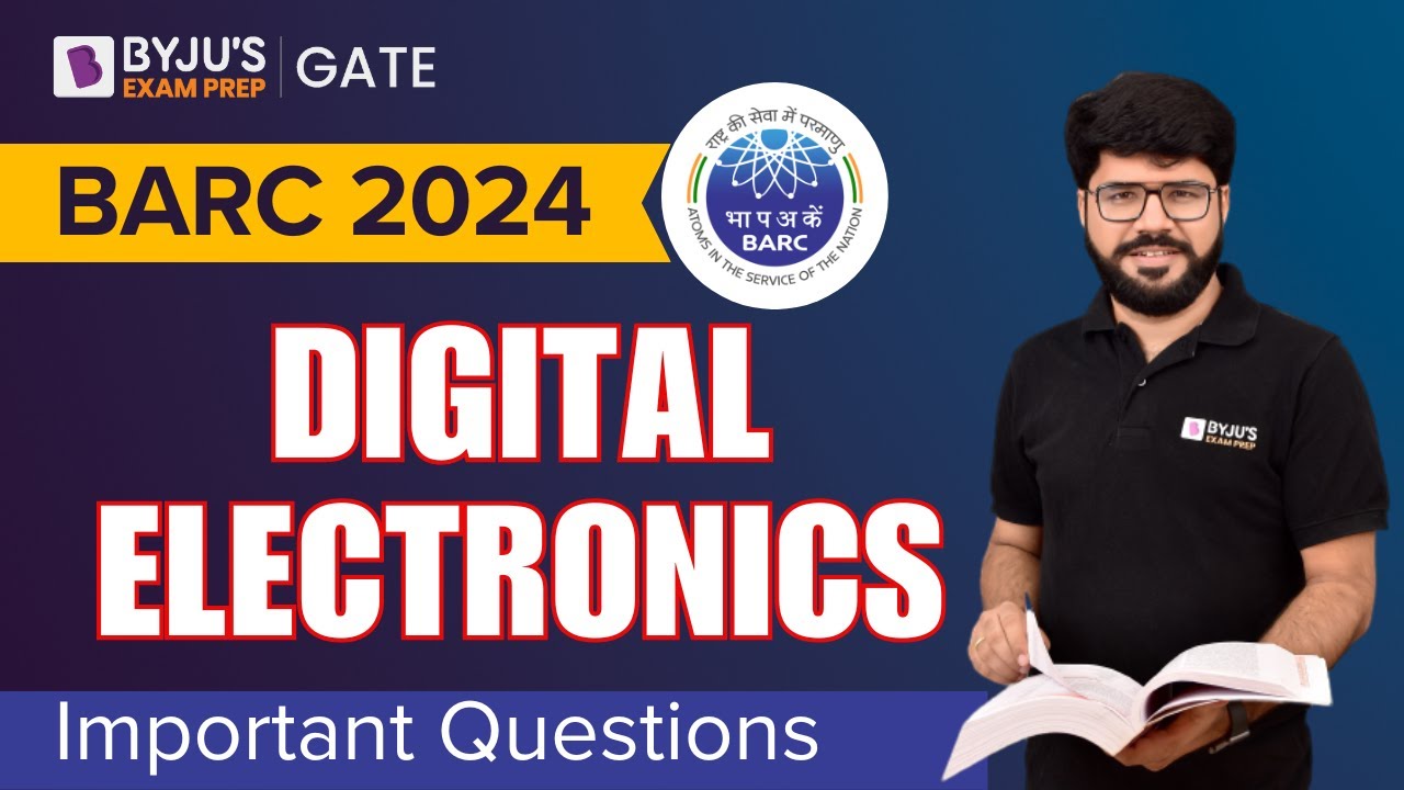 BARC 2024 | EE/ECE/CSE | Digital Electronics | Important Questions | BYJU'S GATE