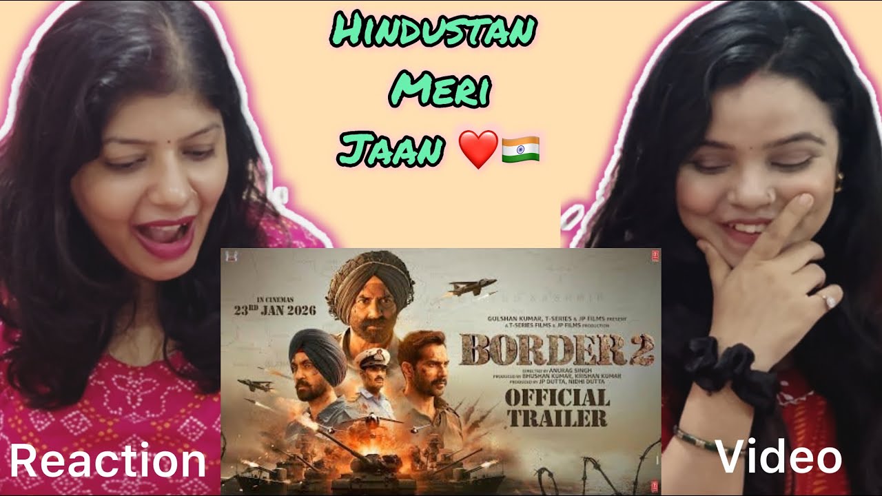 Border 2 Trailer Reaction | Sunny D | Varun D | Diljit D | Ahan S | Anurag S | 23 Jan | Vibe Check