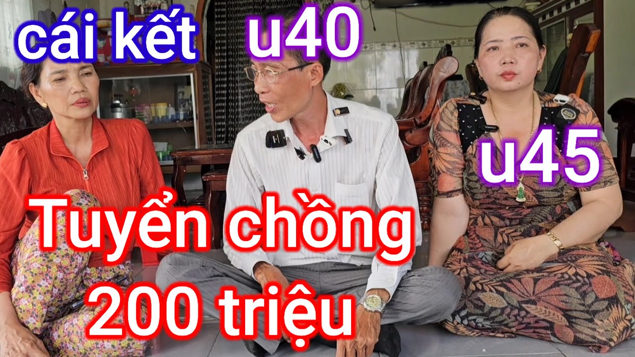 Chị gái 45 tuyển chồng giá 200 triệu thầy giáo trẻ 40 tìm đến cái kết