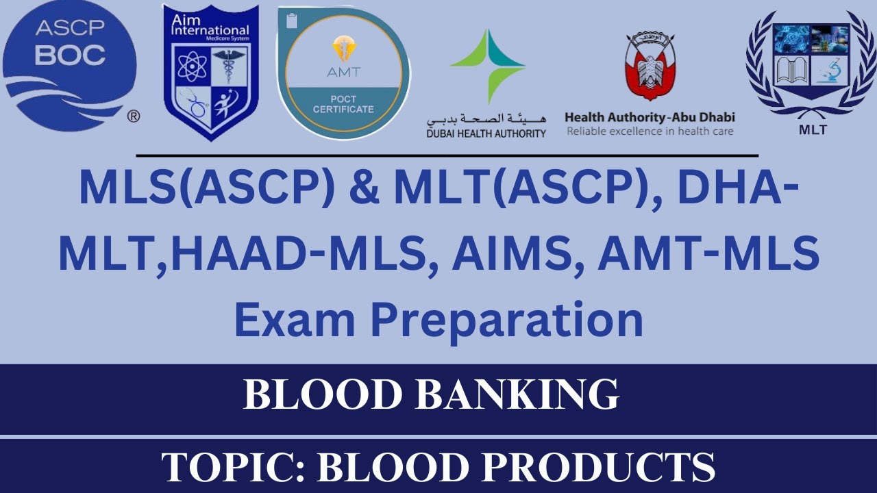 Exam Preparation ( QUIZ 1)  MLS(ASCP), DHA-MLT, AIMS, HAAD, AMT & MLT(ASCP)