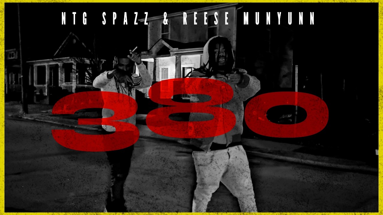 NTG Spazz & Reese Munyunn - 380 (Official Music Video)