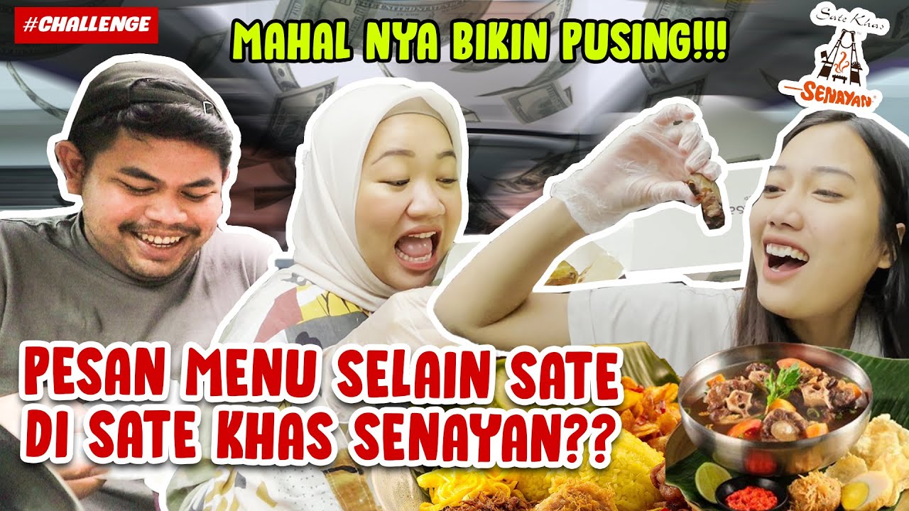 PESAN MAKANAN SELAIN SATE DI SATE KHAS SENAYAN!! BERASA GAK PUNYA DUIT KALO MAKAN DISINI...