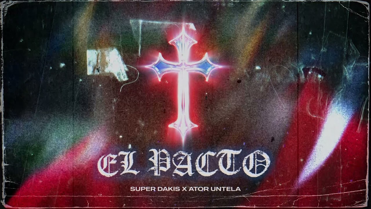 Super Dakis - El Pacto x Ator Untela | Audio
