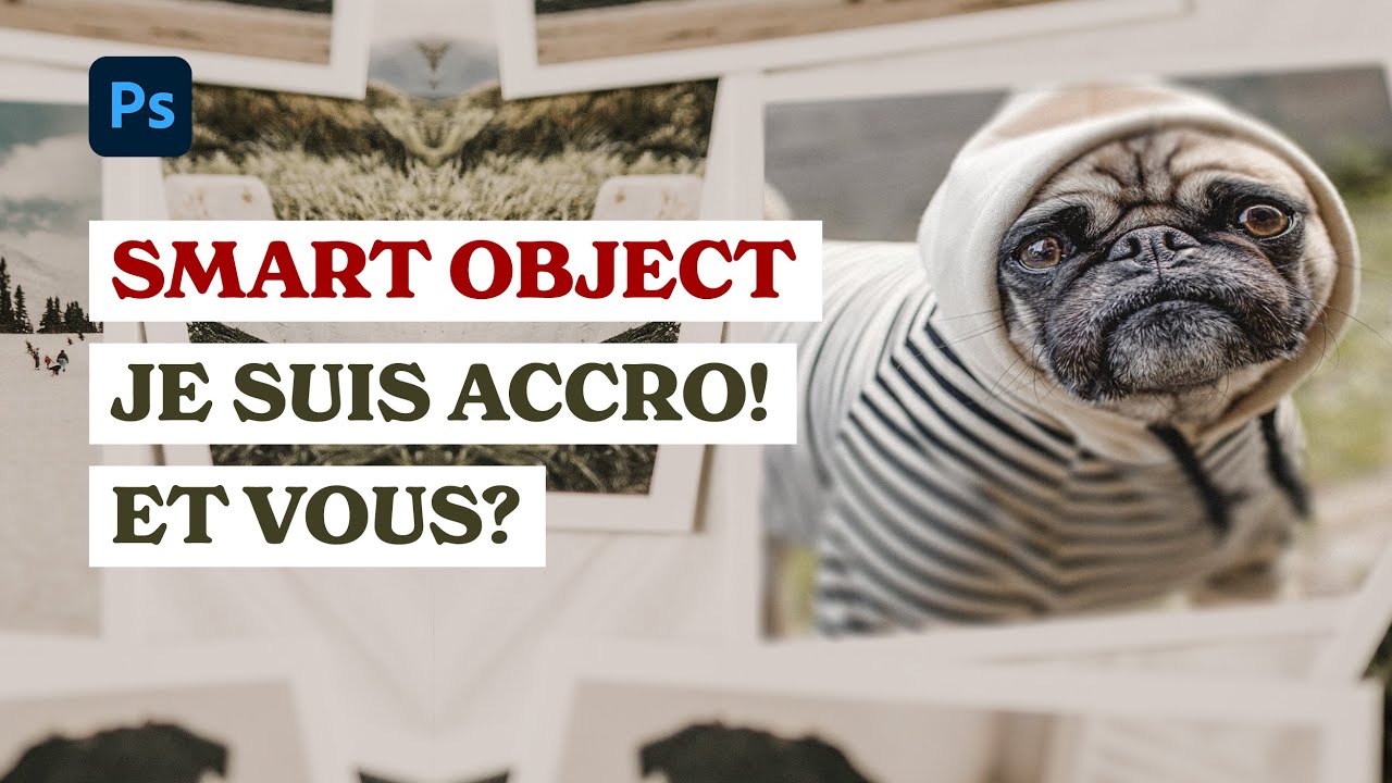 OBJETS DYNAMIQUES dans Photohop 2021 C'est trop puissant ! - (Smart Object)
