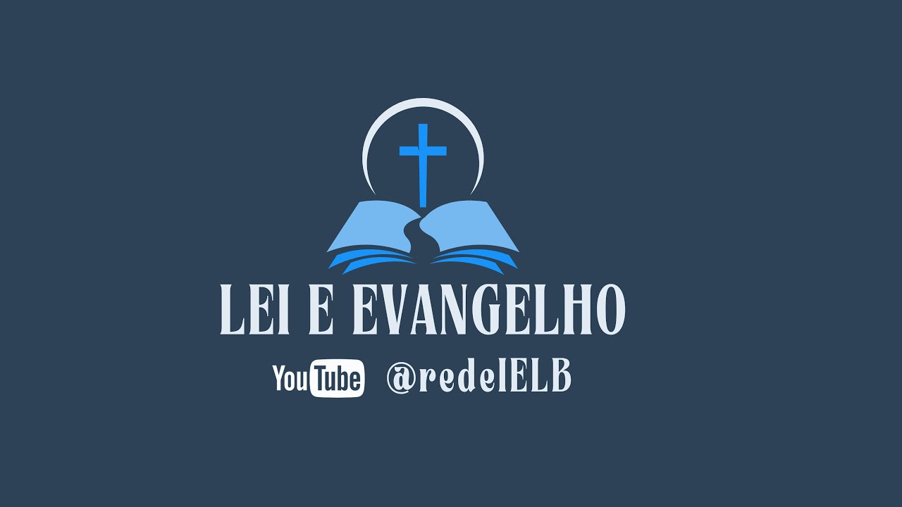 Estudo Bíblico - LEI e EVANGELHO